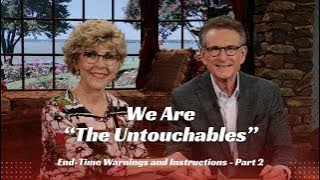 We Are “The Untouchables”