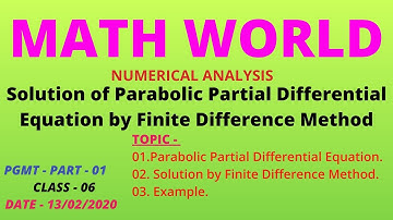 NUMERICAL ANALYSIS [Parabolic Partial Differential Equation Solve by Finite Difference Method]