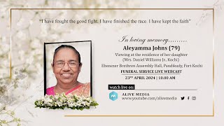 ALEYAMMA JOHNS (79)  | FUNERAL LIVE WEBCAST | 23-04-2024 | ALIVE MEDIA