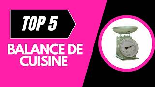 Top 5 Meilleur Balance de Cuisine 2026 - Comparatif Balance de Cuisine 2026
