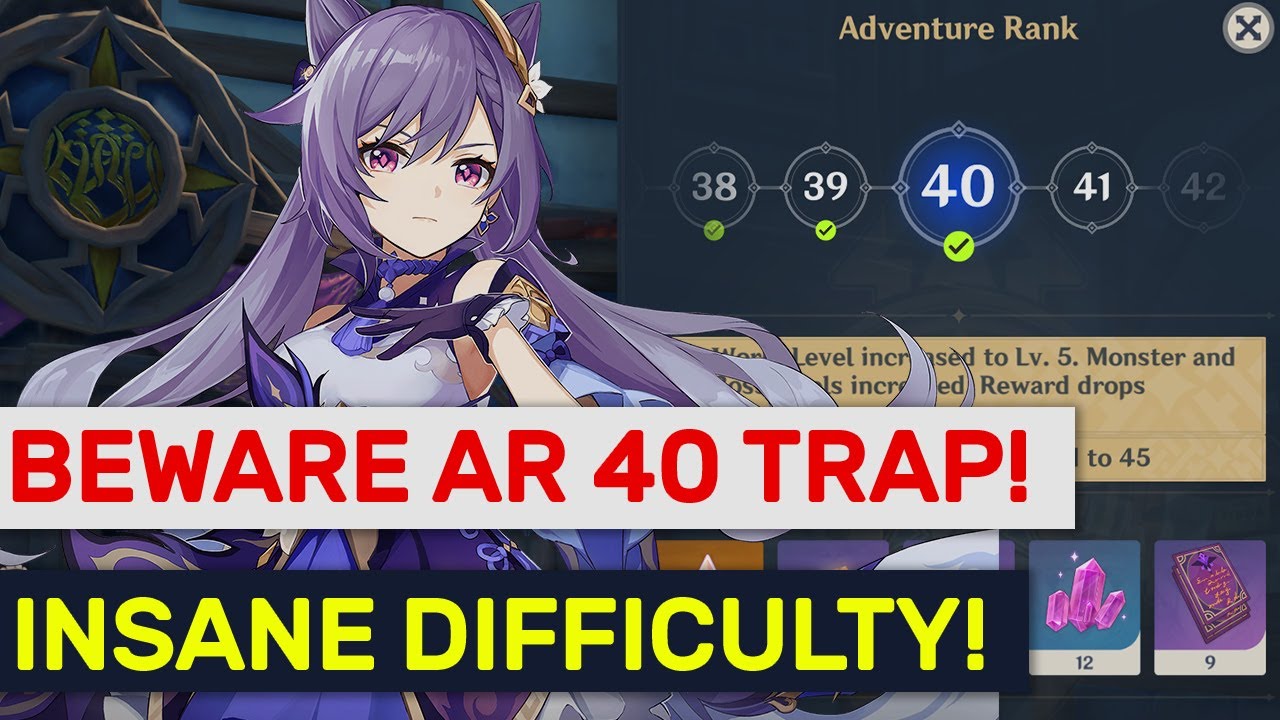 Ar 40 Is A Trap!! Insane Difficulty Spikes & Solutions! | Genshin Impact -  Youtube