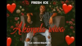 Fresh Ice _ Akimpela Wiwa (Prod. Grego Riquicho) 2025