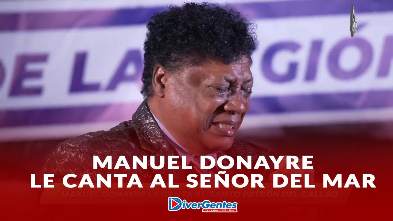 💜⚓ El Callao vibró con el Señor del Mar y la voz de Manuel Donayre⚓💜