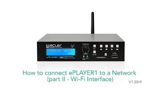 Ecler ePLAYER1 Network Connection - Part 2: Wi-Fi Interface