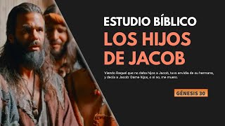 Estudio Bíblico | Los hijos de Jacob - REFLEXIÓN.