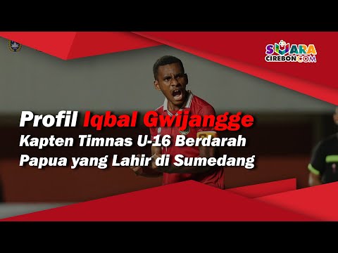 Profil Kapten Timnas U 16 Iqbal Gwijangge, Berdarah Papua yang Lahir di Sumedang