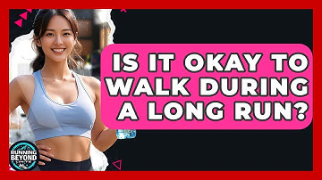 Is It Okay To Walk During A Long Run? - Running Beyond Limits