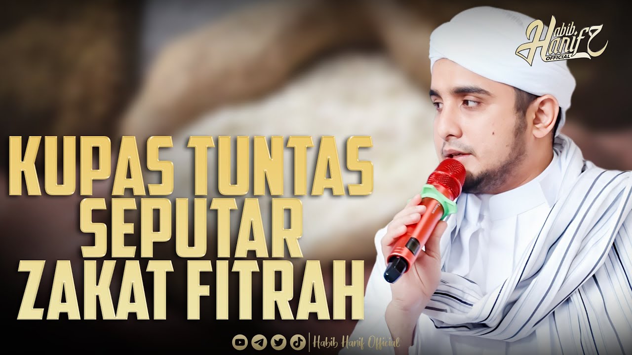 KUPAS TUNTAS HUKUM ZAKAT FITRAH | HABIB HANIF ALATHAS