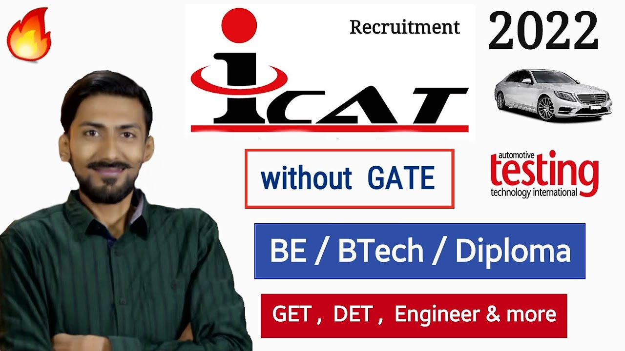 ICAT recruitment 2022 without GATE 🔥 Automobile Testing BE/BTech
