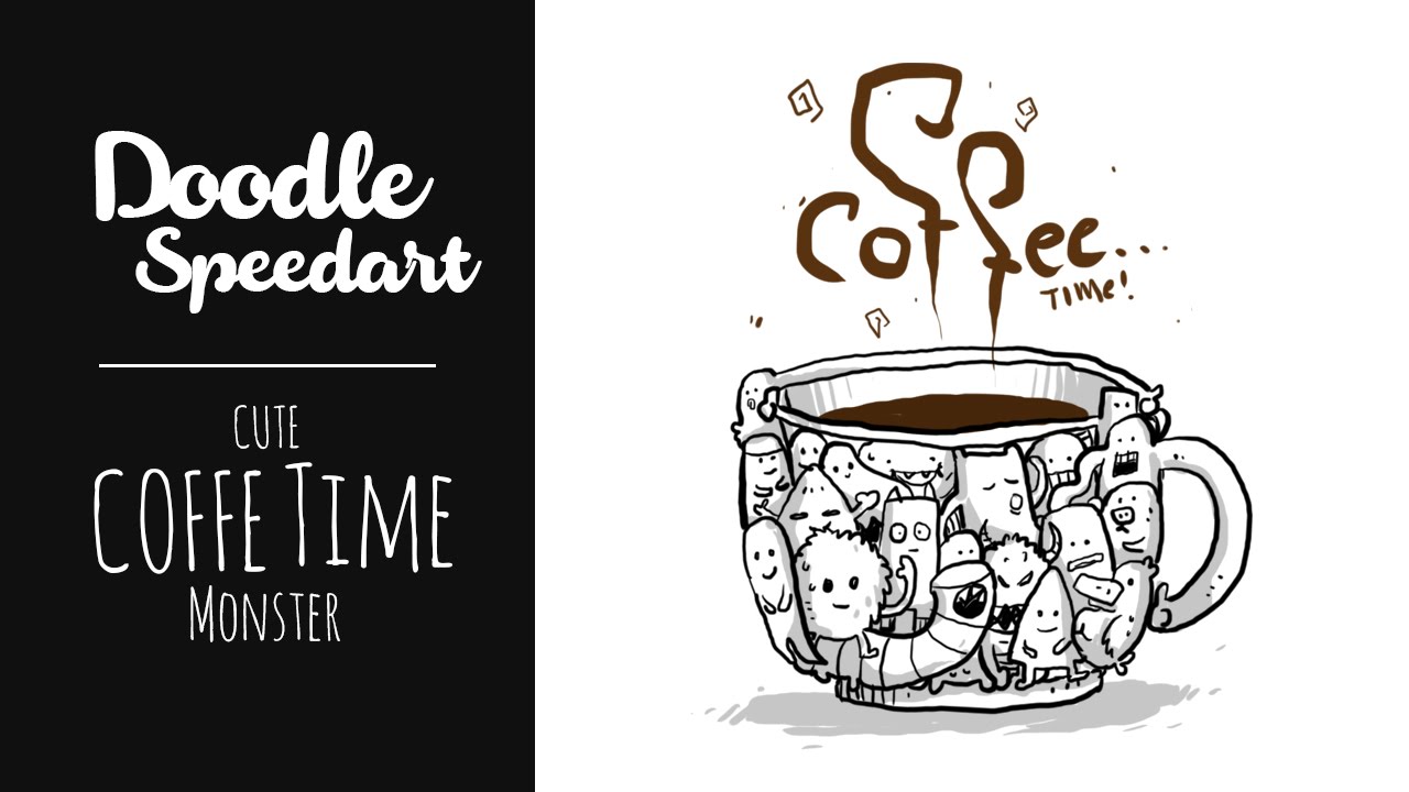 Doodle Art #3  Coffe Time  Time monster Coffee - YouTube