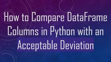 How to Compare DataFrame Columns in Python with an Acceptable Deviation