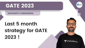 Last 5 month strategy for GATE 2023 ! | Siddharth Sabharwal