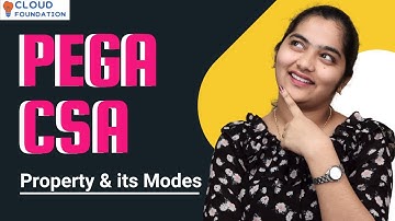 Property & its Modes in PEGA CSA | PEGA CSA Online Training | PEGA CSA Classes | CloudFoundation