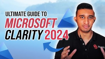 Microsoft Clarity COMPLETE Tutorial in 2025 to Skyrocket Conversions
