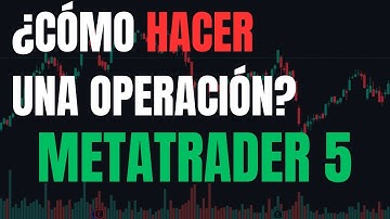 ✅ Cómo Hacer una Operación en MetaTrader 5 👉 FOREX para Principiantes