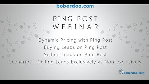 Ping Post Webinar | boberdoo Ping Post Software