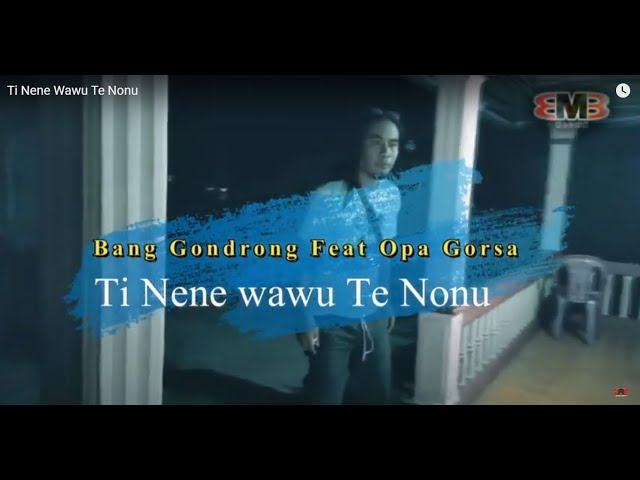 TI NENE WAWU TE NONU Bang Gondrong feat Opa Gorsa BMB RECORD (Official Music Video) HD - HQ class=