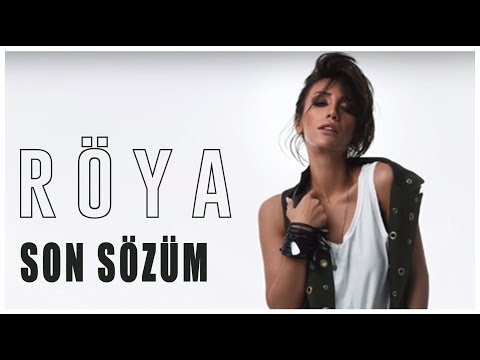 Röya - Son Sözüm