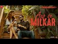 Aapse milkar Acha laga