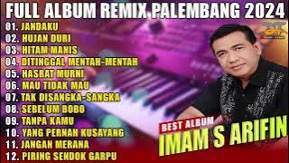 FULL ALBUM REMIX PALEMBANG TERBARU 2024 IMAM S ARIFIN | REMIX PALEMBANG NONSTOP
