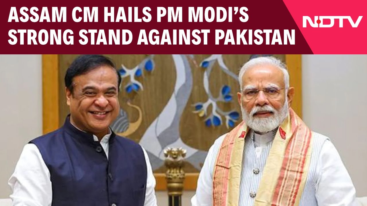 PM Modi On Operation Sindoor | Assam CM Himanta Sarma Hails PM Modi's ...
