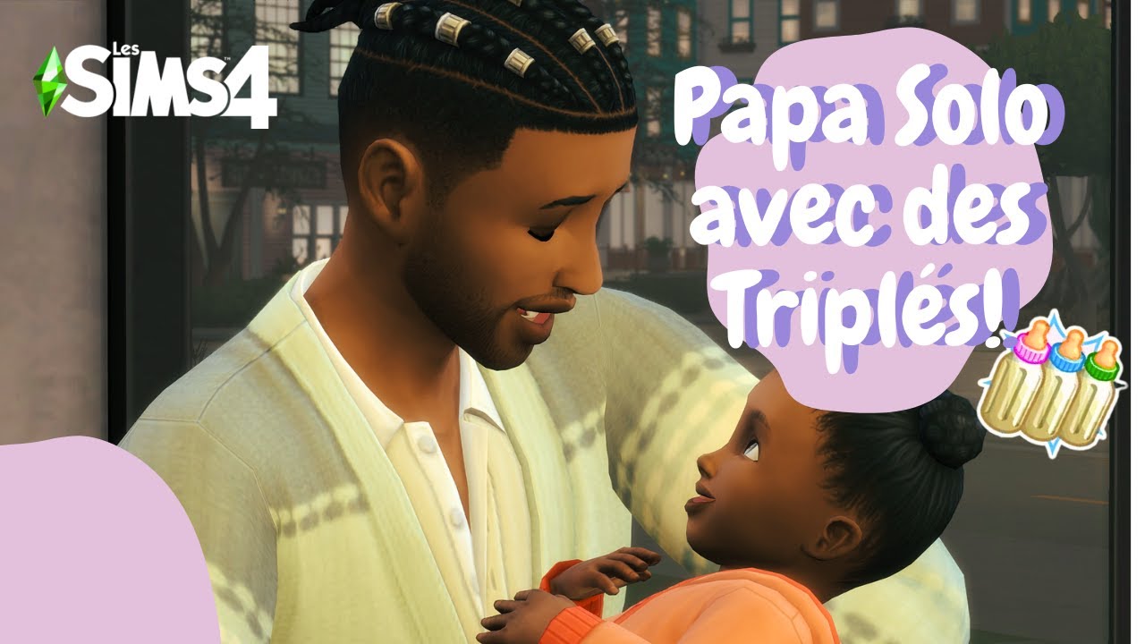 💜 Papa célibataire avec des TRIPLÉS! 💜 EPISODE 2 || LET’S PLAY GRANDIR