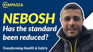 Has the NEBOSH Open Book Exam reduced the standard of the NEBOSH General Certificate