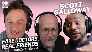 Professor Scott Galloway and the Future of Young Men | Fake Doctors, Real Friends