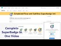 Scheduled Flow and Subflow Superbadge Unit|| Complete Solution😍