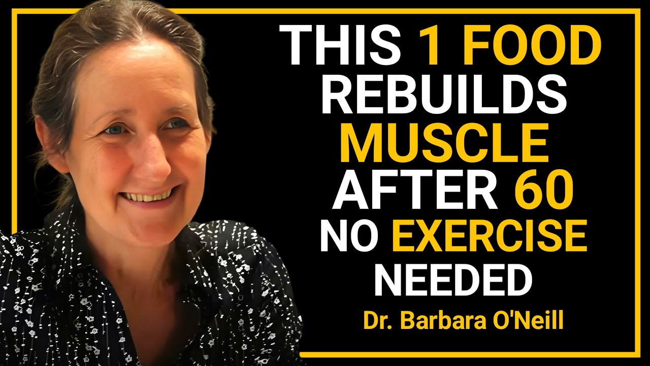 Eat This 1 Morning Food to Rebuild Muscle After 60 | Dr. Barbara O’Neill’s Secret for Seniors
