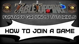 How To Connect And Join To Someones Fantasy Grounds Game '
