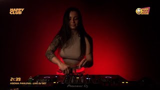 KSENIA PAVLOVA | LIVE DJ SET | HAPPYRADIO.FM, ON AIR 6.12.21