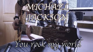 Michael Jackson  - You rock my world (Fingerstyle)