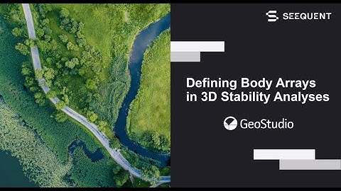 Defining Body Arrays in 3D Stability Analyses