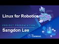 Sangdon Lee Linux for Robotics Presentation