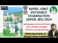 Niper joint entrance examination 2024  admission to masters programmes admissionsopen masters