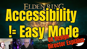 Accessibility does not equal Easy Mode Elden Ring UX Design Director Explains
