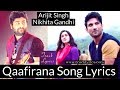 Qaafirana Lyrics Arijit Singh Nikhita Gandhi Sara Sushant Kedarnath