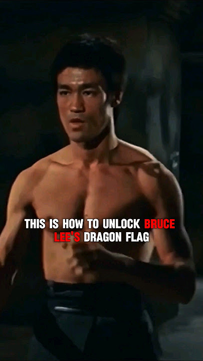 Unlock Bruce lee's Dragon Flag