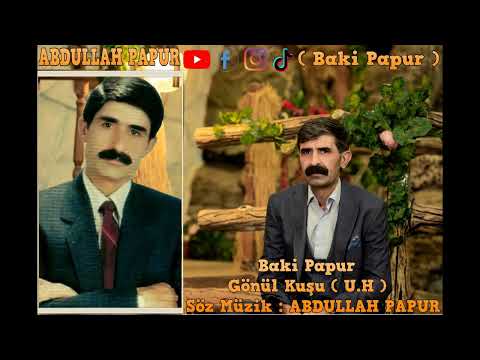 Baki Papur Gönül Kuşu ( U.H )