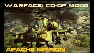 Warface [Closed Beta] EU/USA - Apache Mission - Co-op Gameplay [1080 HD]