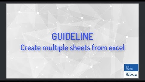 Hướng dẫn tạo sheet tự động trong Revit từ Excel bằng Dynamo