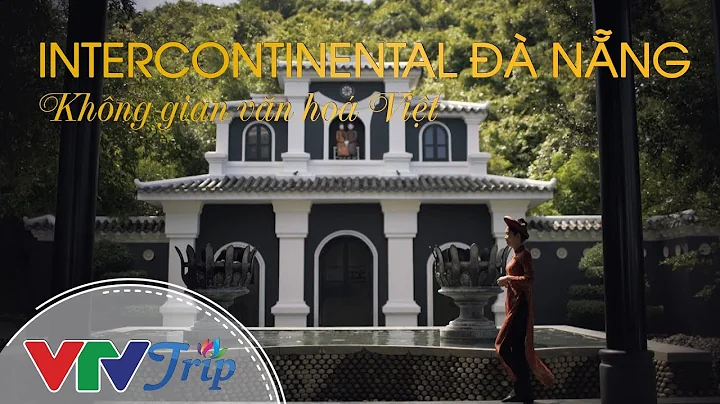 Intercontinental  Nng - Khng gian vn ha Vit - NAG ...