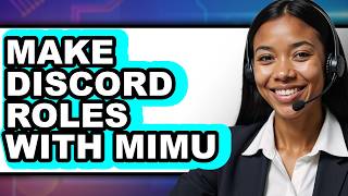 How to Make Discord Roles with Mimu (Full Guide)