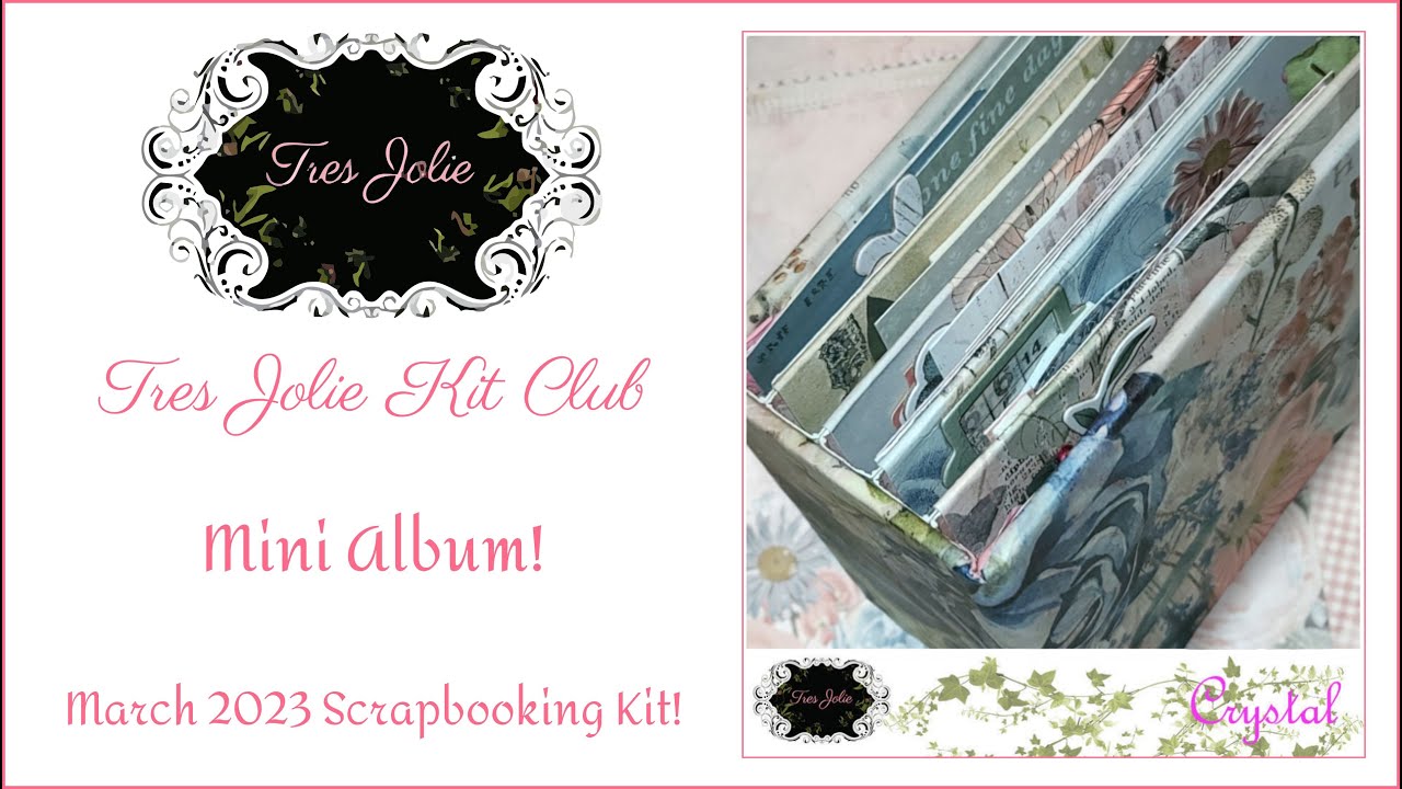 Tres Jolie Kit Club - Mini Album! - March 2023 Scrapbooking Kit - YouTube