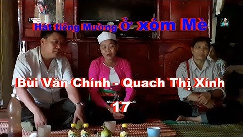 p17   Hát tiếng Mường ở xóm Mè   Bùi Văn Chính  & Quach Thị Xính