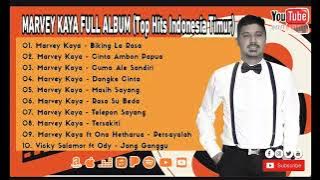 MARVEY KAYA FULL ALBUM (Top Hits Indonesia Timur) .