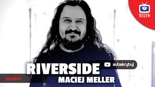 RIVERSIDE: Maciej Meller  ID.Entity Tour, Warszawa