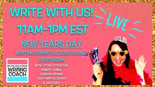 WRITE WITH US! New Years Writing Sprints and 2020 Writing Goals LIVESTREAM