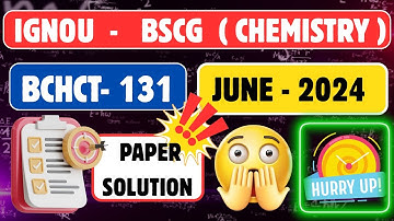 BCHCT-131 PYQ Solutions JUNE 2024 ! | 90% Repeat in June 2025 Exams 🔥#bscgeneral #chemistry #2025